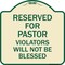 Signmission Reserved for Pastor Violators Will Not Blessed Heavy-Gauge Aluminum Sign, 18" x 18", TG-1818-23191 A-DES-TG-1818-23191 - alternate 1